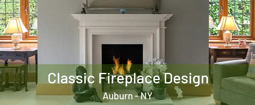  Classic Fireplace Design Auburn - NY