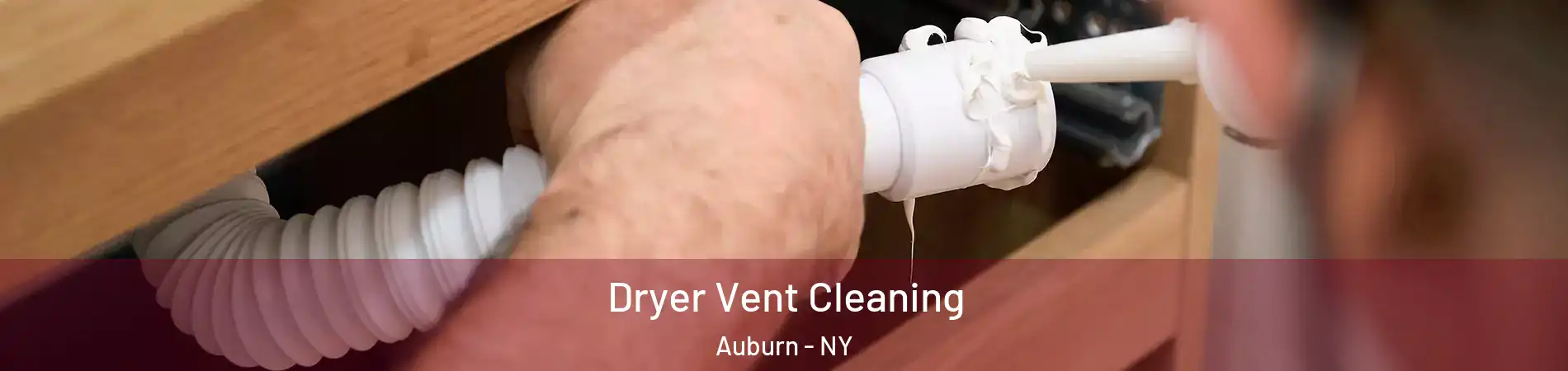  Dryer Vent Cleaning Auburn - NY