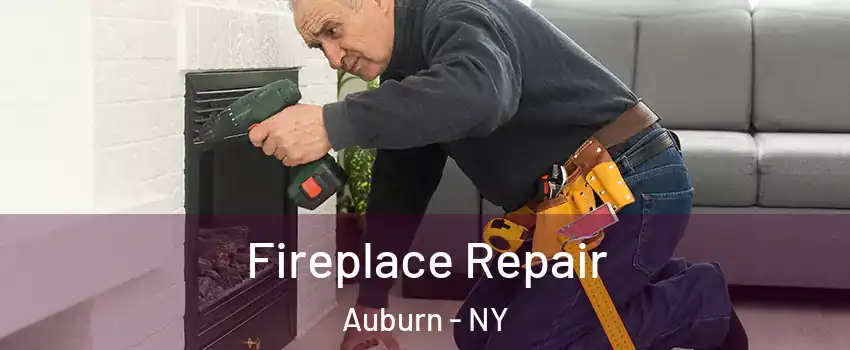 Fireplace Repair Auburn - NY
