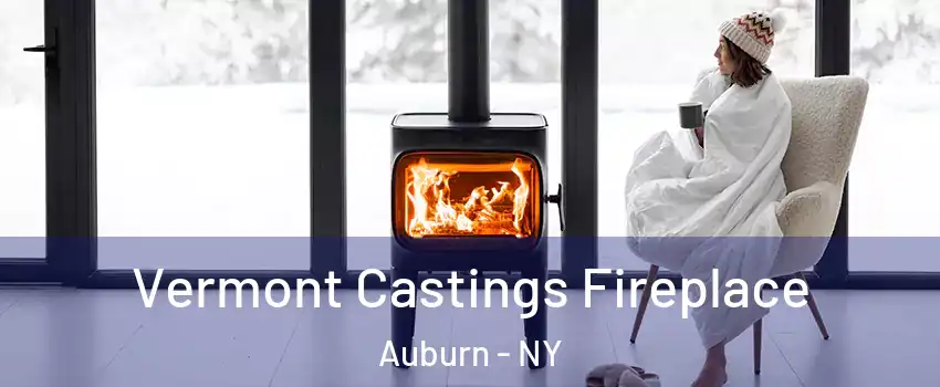  Vermont Castings Fireplace Auburn - NY