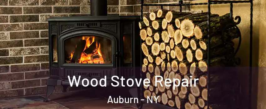  Wood Stove Repair Auburn - NY